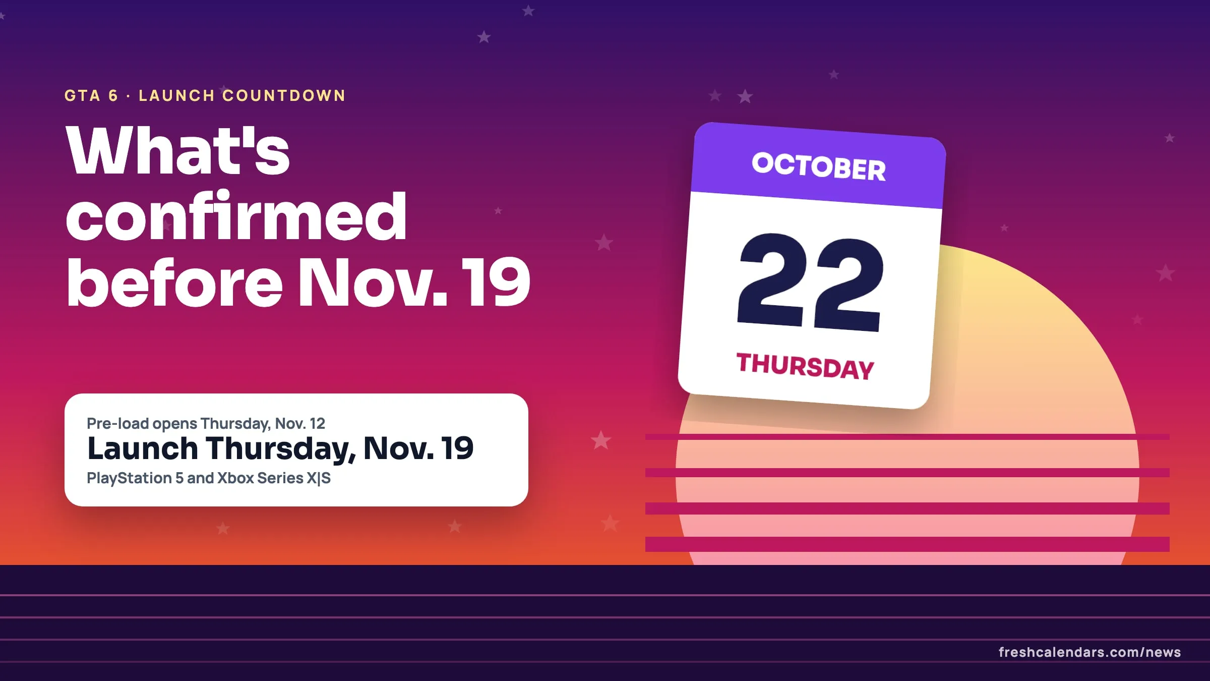 GTA 6 countdown: a calendar page for Thursday, Oct. 22 over a neon sunset, beside a card reading launch Thursday, Nov. 19
