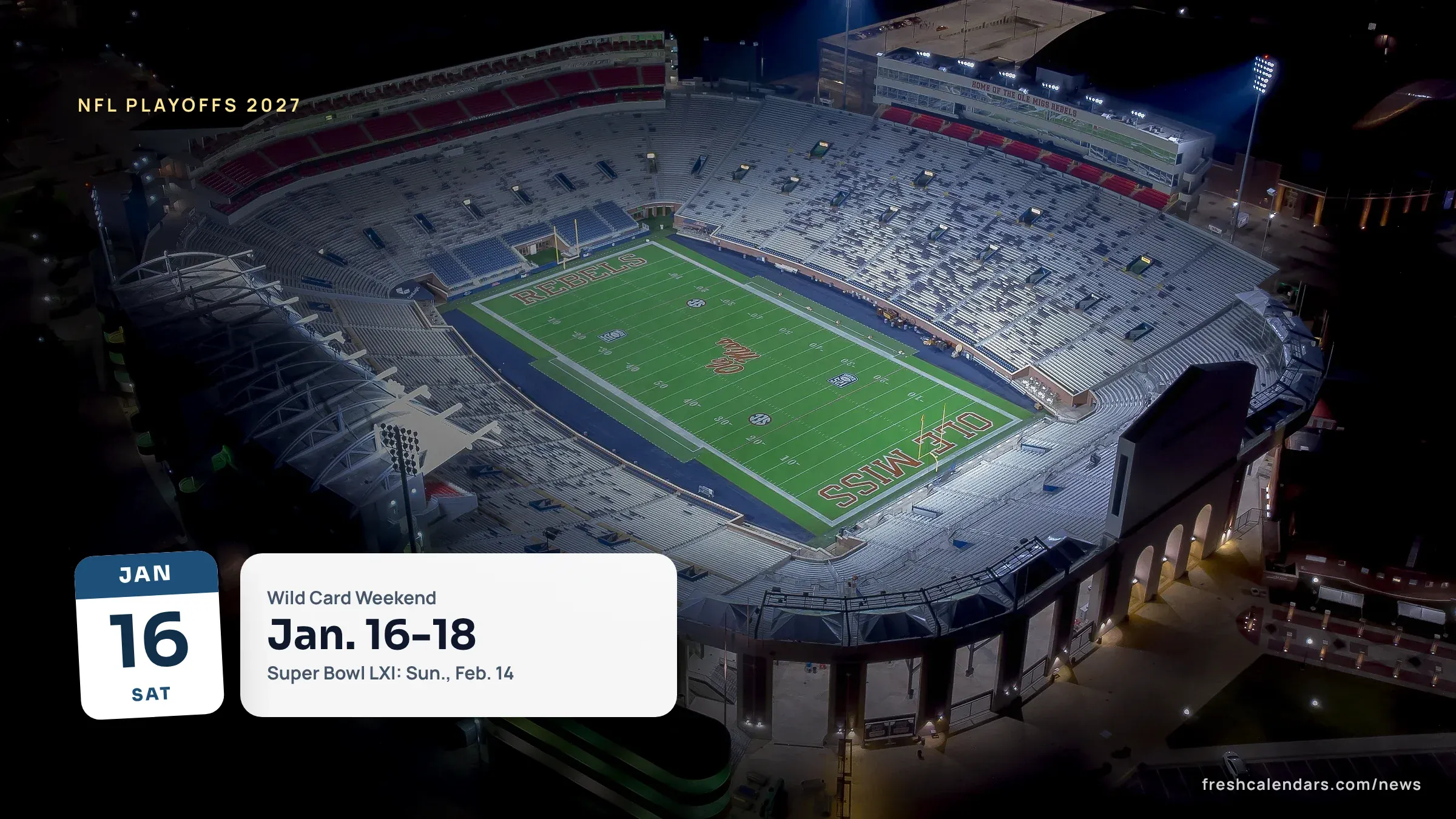 Aerial view of Vaught-Hemingway Stadium, a college football stadium, for the NFL playoff schedule 2027