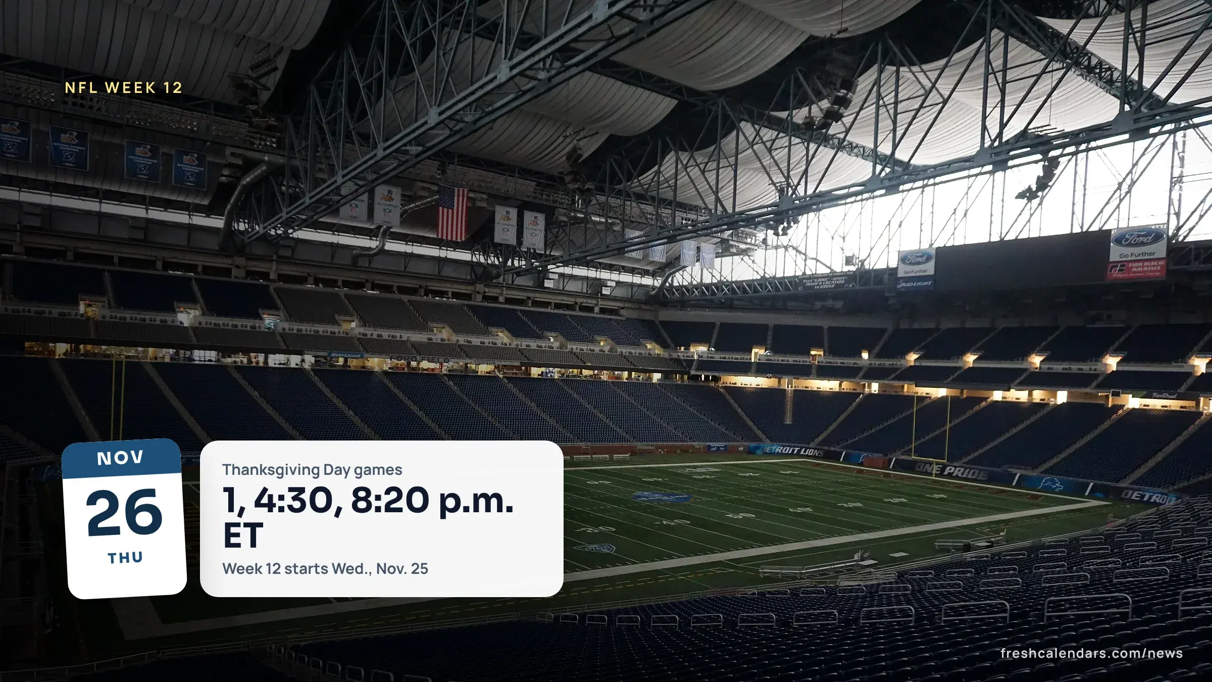 Interior of Ford Field in Detroit, where the NFL Week 12 2026 Thanksgiving Day schedule begins with Bears at Lions