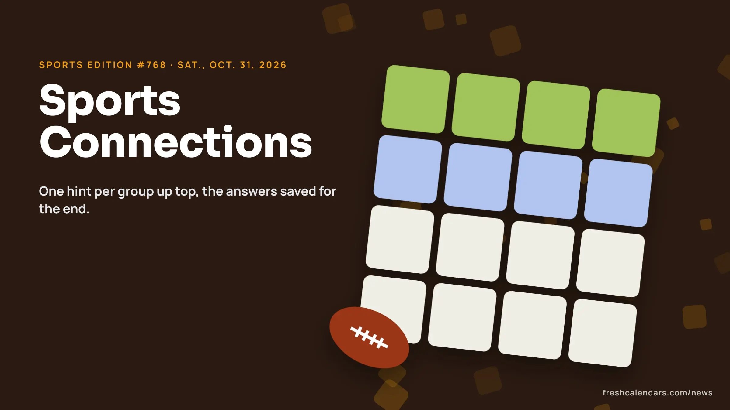 Connections Sports Edition hints for Oct. 31, 2026, puzzle #768: a four-by-four tile board beside a stitched football, no words shown