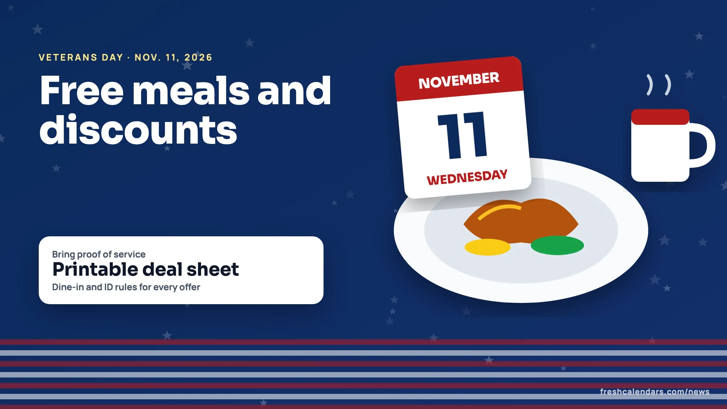 Veterans Day free meals 2026: a plate and a coffee cup beside a calendar page for Wednesday, Nov. 11, with a card reading printable deal sheet