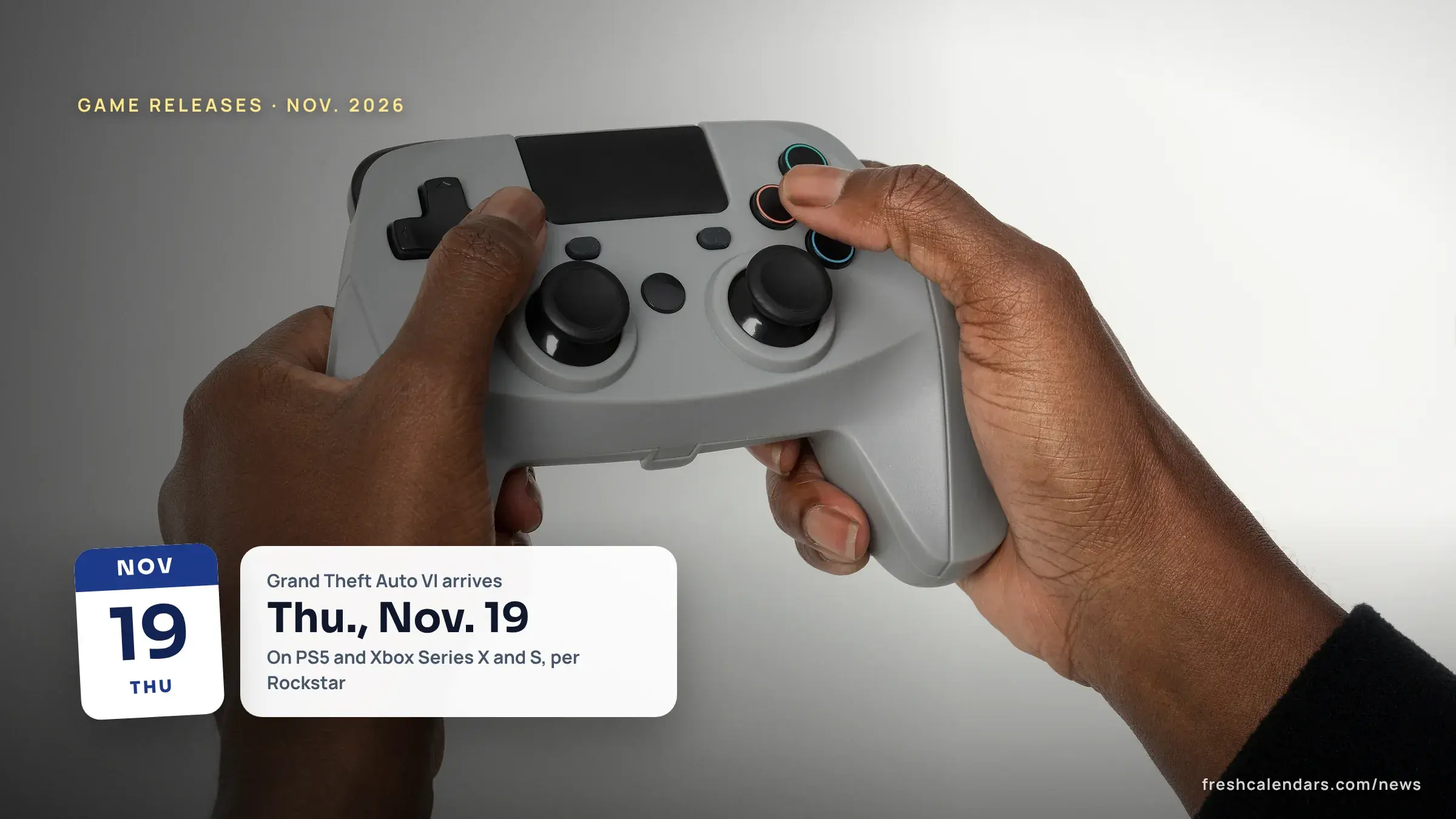 Hands holding a gray game controller, file photo for video game release dates November 2026